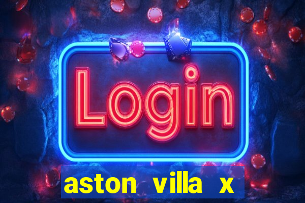 aston villa x liverpool futemax